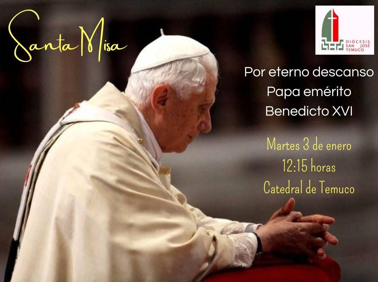 Santa Misa Por Papa Benedicto XVI - Diócesis De Temuco